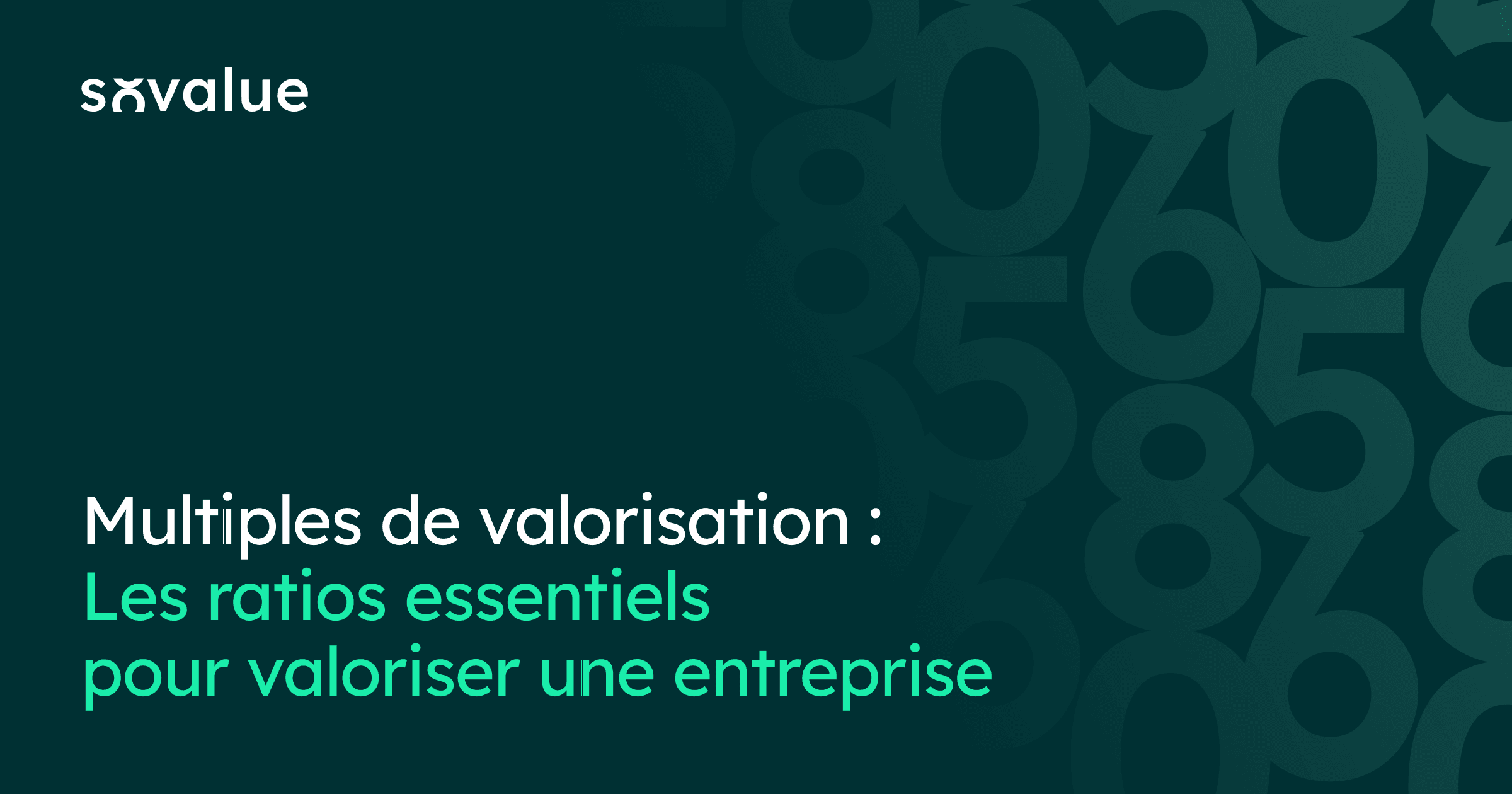 multiples de valorisation d'entreprise